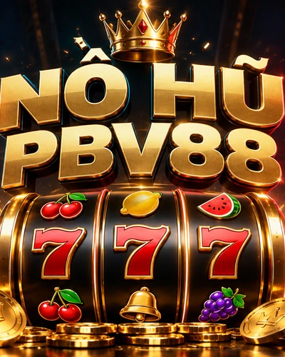 NỔ HŨ PBV88